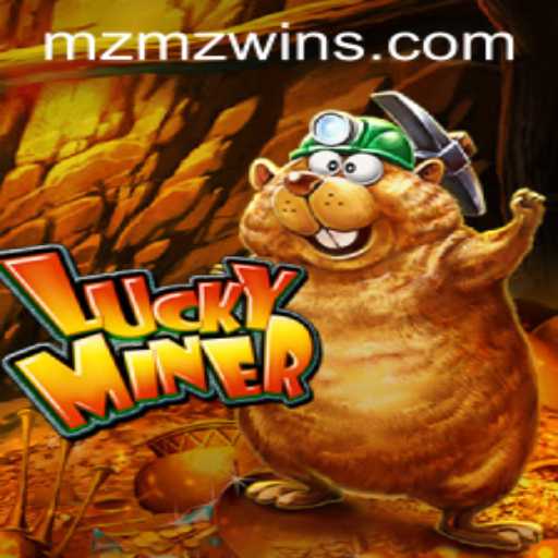 Discover the World of LuckyMiner: A Journey Through MZMZ.cmo