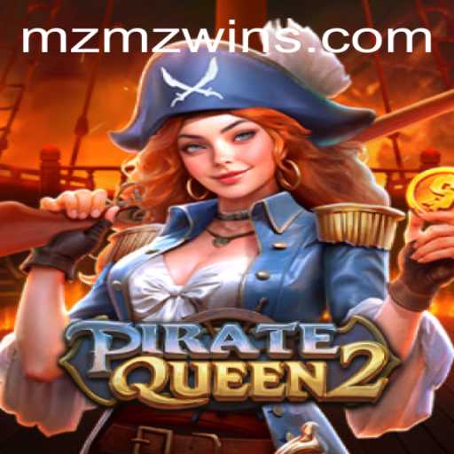 Discover the Intriguing World of PirateQueen2: A New Age Adventure